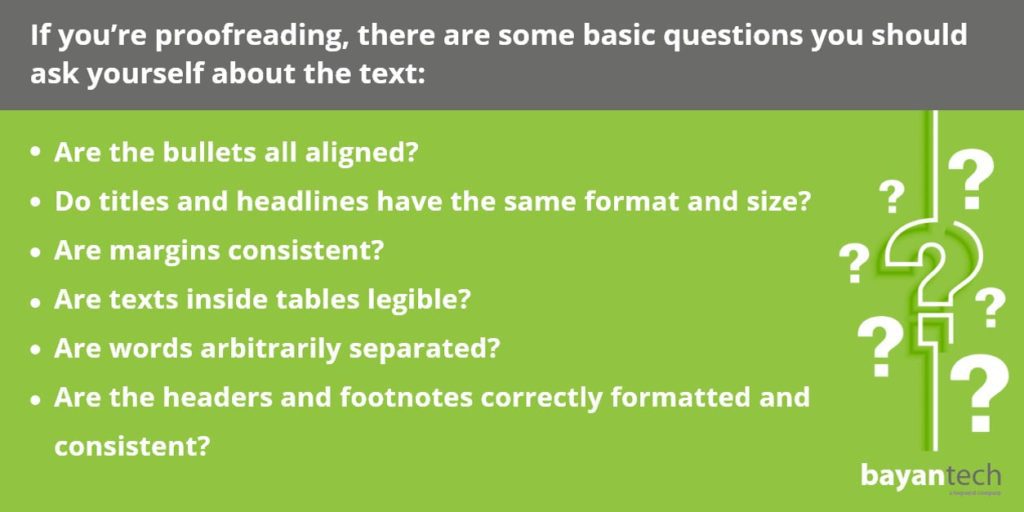 If youre proofreading there are some basic questions you should ask yourself about the text