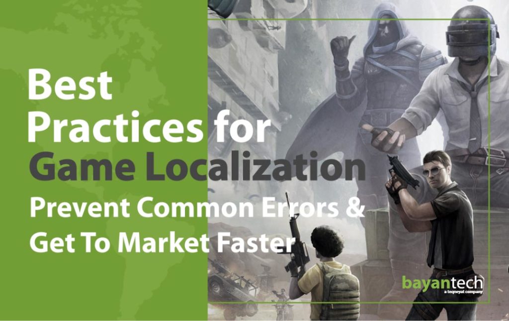 Best Practices for Game Localization Prevent Common Errors Get to Market Faster