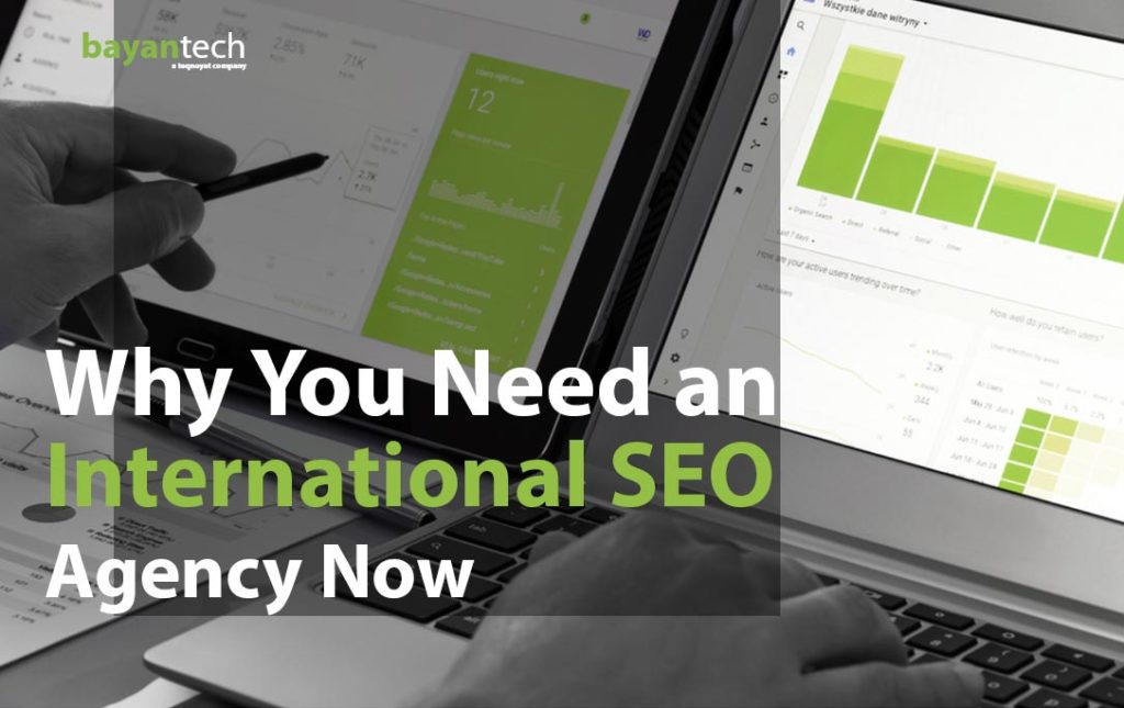 Why You Need an International SEO Agency Now