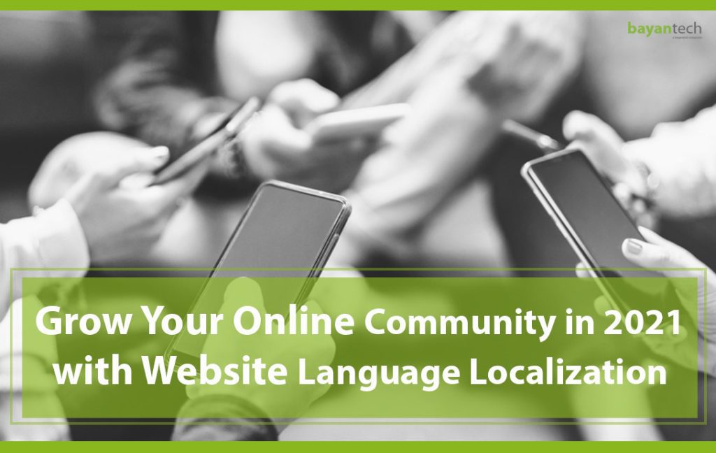 Grow Your Online Community in 2021 with Website Language Localization 1