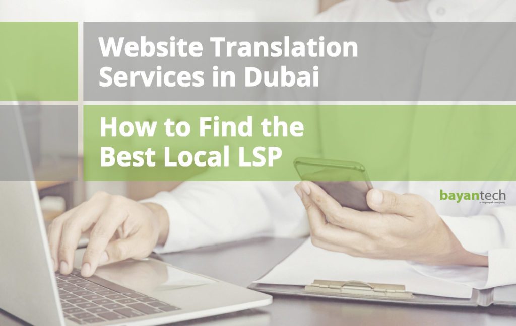 Website Translation Services in Dubai How to Find the Best Local LSP