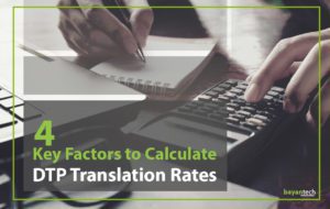 4 Key Factors to Calculate DTP Translation Rates