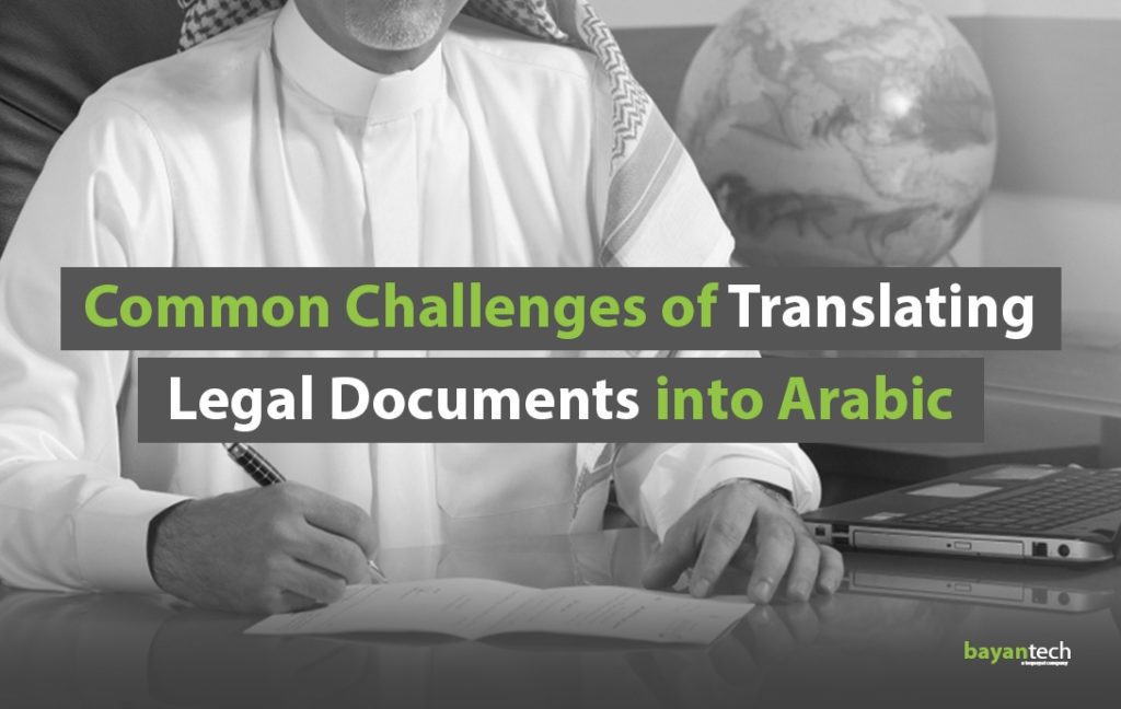 Common Challenges of Translating Legal Documents into Arabic
