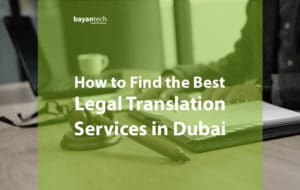 How to Find the Best Legal Translation Services in Dubai 1