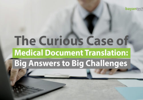The Curious Case of Medical Document Translation: Big Answers to Big Challenges