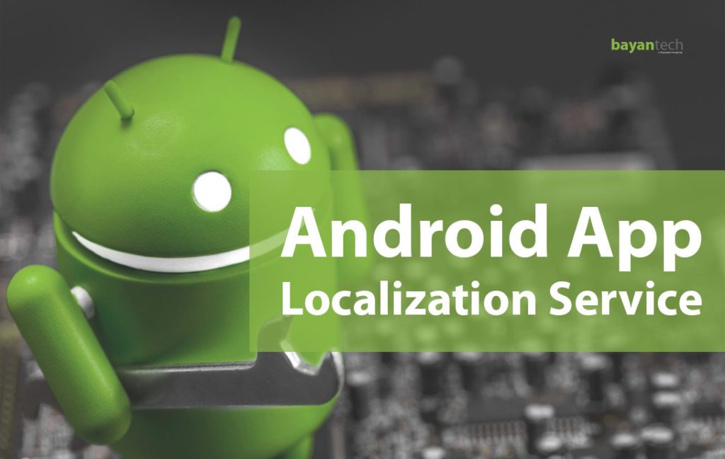 Everything You Need to Know About Android App Localization Service
