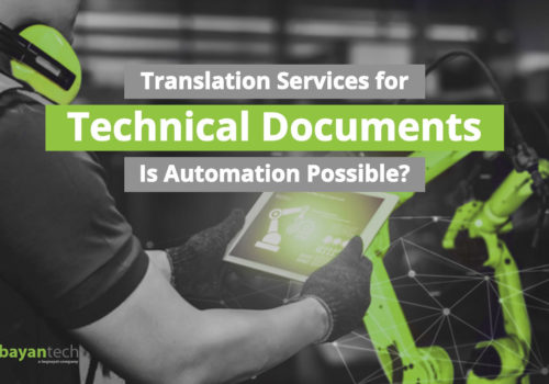 Translation Services for Technical Documents: Is Automation Possible?