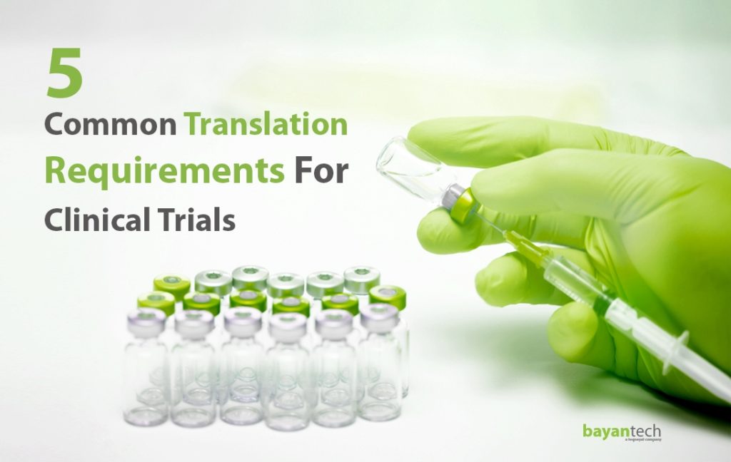 5 Common Translation Requirements For Clinical Trials