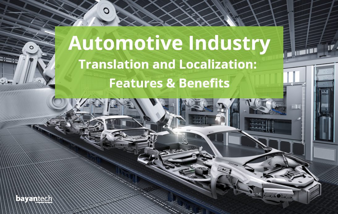 Read more about the article Automotive Industry Translation and Localization: Features & Benefits