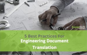5 Best Practices For Engineering Document Translation