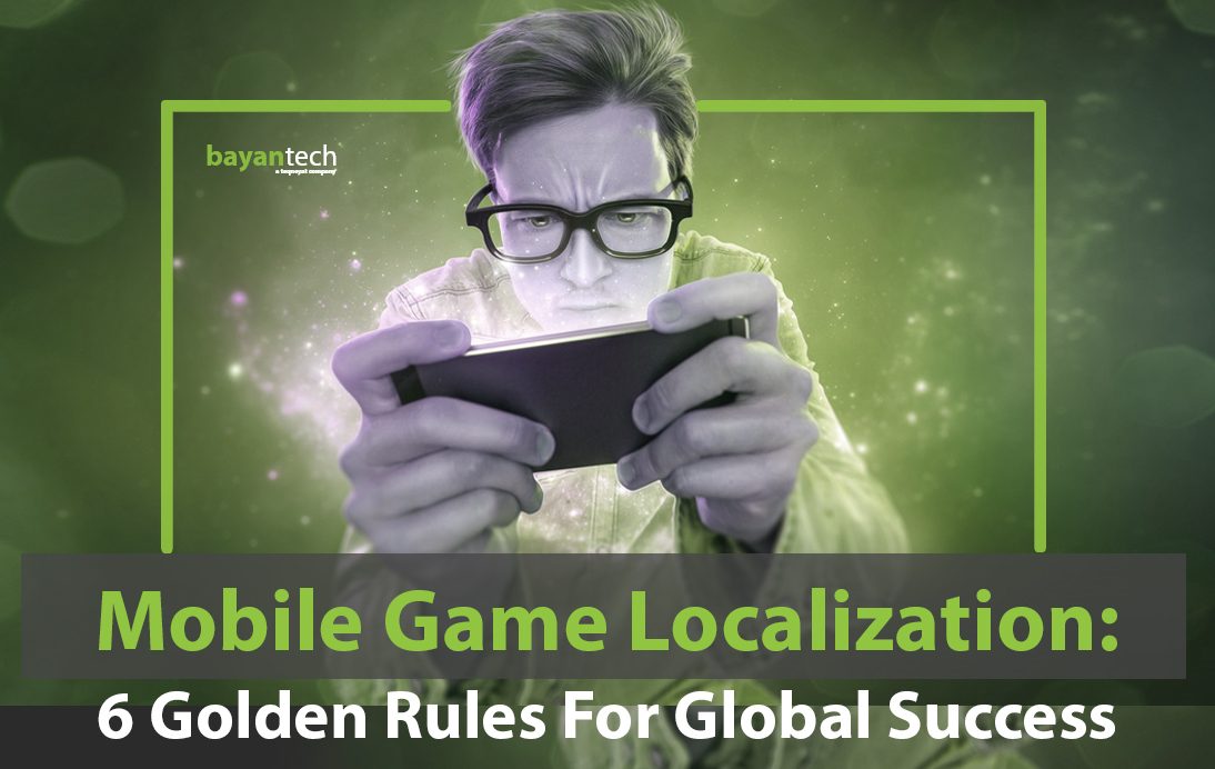 Read more about the article Mobile Game Localization: 6 Golden Rules For Global Success
