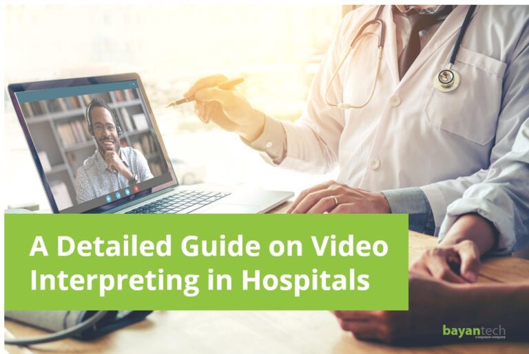 A Detailed Guide on Video Interpreting in Hospitals