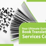 The Ultimate Guide to The Average Costs of Translation Services