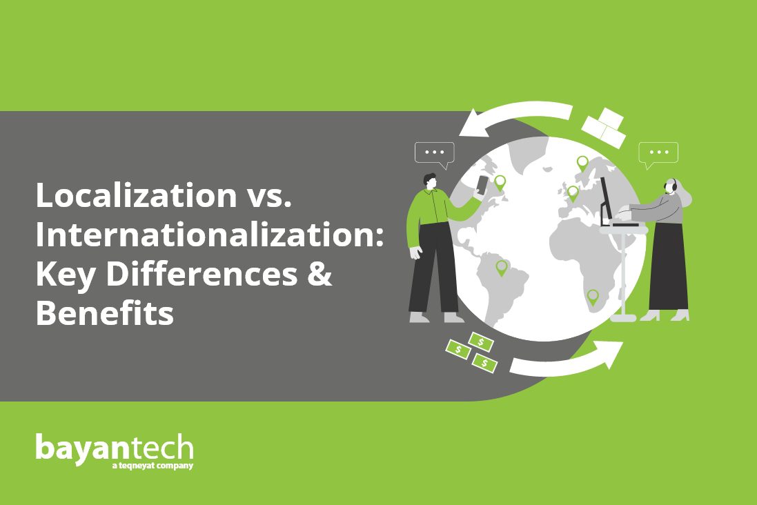 Read more about the article Localization vs Internationalization: Key Differences & Benefits