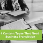 4 Content Types That Need Business Translation