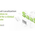 5 SaaS Localization Mistakes to Avoid for a Global Upscale
