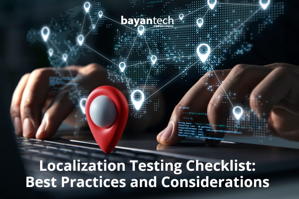 Localization Testing Checklist: Best Practices and Considerations