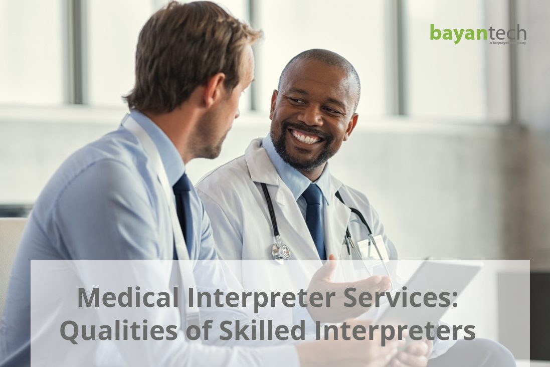 Read more about the article Medical Interpreter Services: Qualities of Skilled Interpreters