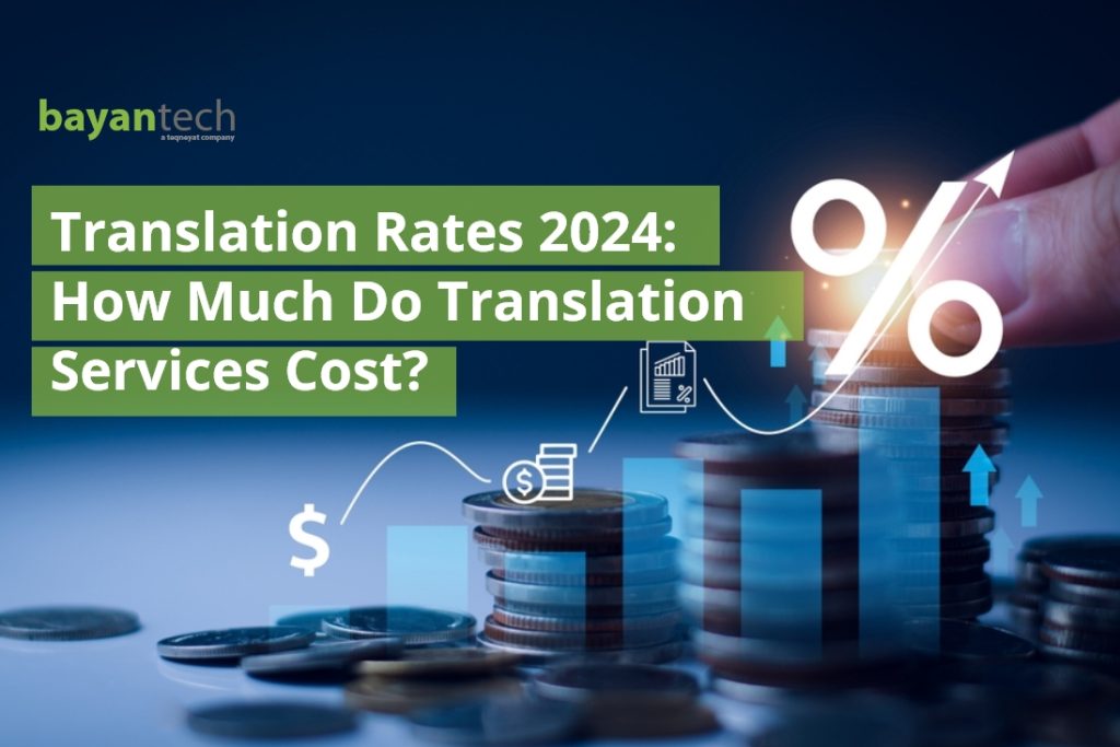 Translation Rates 2024: How Much Do Translation Services Cost?