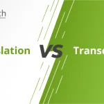 Translation vs Transcreation: Know the Difference
