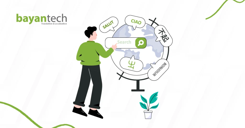 Illustration of a person using a search engine on a globe surrounded by international greetings (Salut, Ciao, Bonjour, 你好, 안녕하세요), representing global SEO translation services by BayanTech.